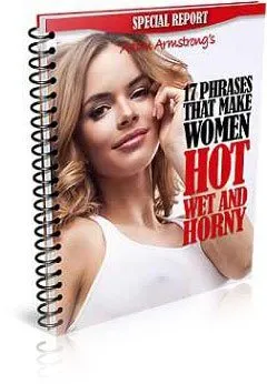 17 Phrases That Make Women Hot, Dripping Wet, and Horny